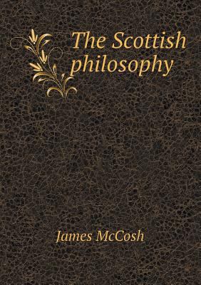 The Scottish Philosophy 5518655290 Book Cover