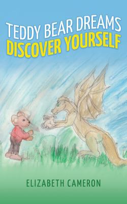 Teddy Bear Dreams : Discovering Yourself