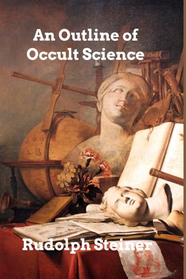 An Outline of Occult Science B0C22SXNYX Book Cover