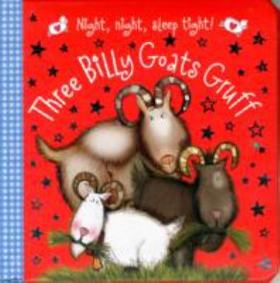 Three Billy Goats Gruff (Night Night Sleep Tight) 1848799144 Book Cover