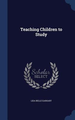 Teaching Children to Study 134021038X Book Cover