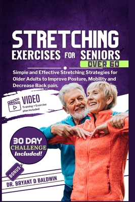 Stretching Exercises for Seniors Over 60: Simpl... B0C6W1C9JL Book Cover