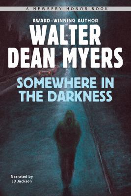 Somewhere in the Darkness 1470393921 Book Cover