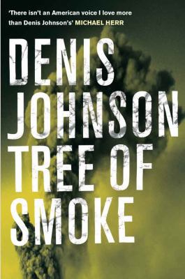 Tree of Smoke. Denis Johnson 0330449214 Book Cover