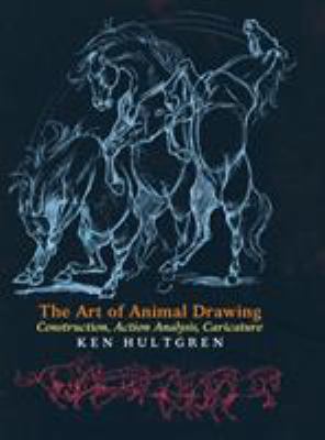 The Art of Animal Drawing: Construction, Action... 1621389812 Book Cover