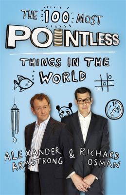 The 100 Most Pointless Things in the World. by ... 1444762044 Book Cover