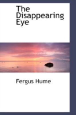 The Disappearing Eye 0559718764 Book Cover