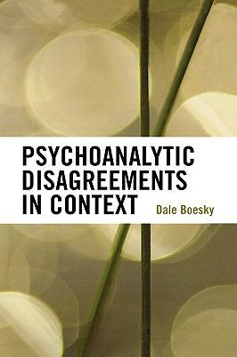 Psychoanalytic Disagreements in Context 0765705559 Book Cover