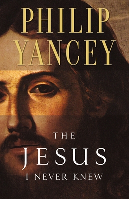 The Jesus I Never Knew B004LEAGKA Book Cover