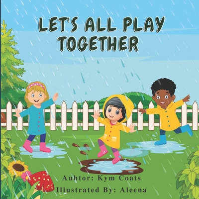 Let's All Play Together B0BD22NR8C Book Cover