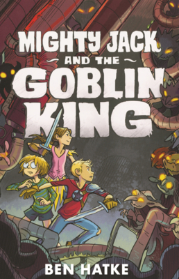Mighty Jack and the Goblin King B0GMZ7G8X9 Book Cover