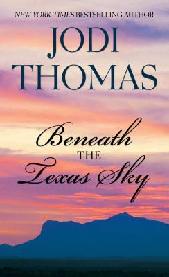 Beneath the Texas Sky [Large Print] 1410436861 Book Cover