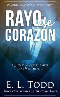 Rayo de Coraz [Spanish] 1720086443 Book Cover