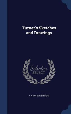 Turner's Sketches and Drawings 1340161400 Book Cover