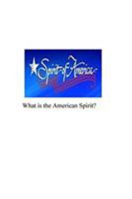 What is the American Spirit: Do You Have It 0368013251 Book Cover
