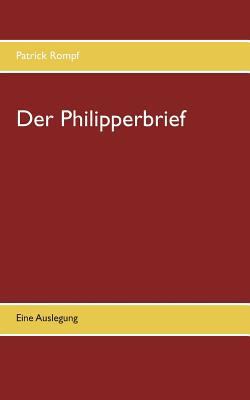 Der Philipperbrief: Eine Auslegung [German] 3743197510 Book Cover