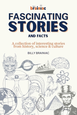 Fascinating Stories and Facts: A collection of ... B0DHF2W48V Book Cover