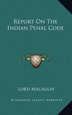 Report On The Indian Penal Code 1163387509 Book Cover