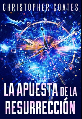 La Apuesta de la Resurrecci?n [Spanish] 1034762966 Book Cover