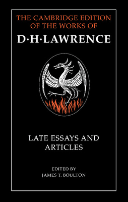 D. H. Lawrence: Late Essays and Articles 0521584310 Book Cover