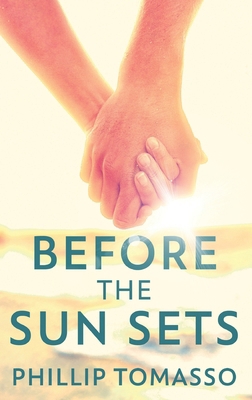 Before The Sun Sets [Large Print] 4867508144 Book Cover