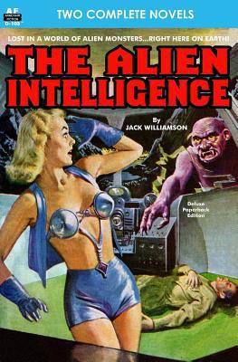Alien Intelligence, The, & Into the Fourth Dime... 1612871623 Book Cover