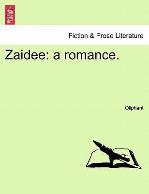 Zaidee: A Romance. 1241394504 Book Cover