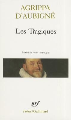 Tragiques [French] 2070737241 Book Cover