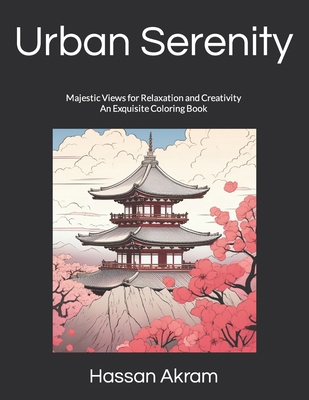 Urban Serenity: Majestic Views for Relaxation a... B0CG7P84GD Book Cover