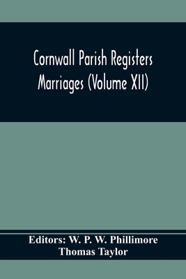 Cornwall Parish Registers. Marriages (Volume Xii) 935436988X Book Cover