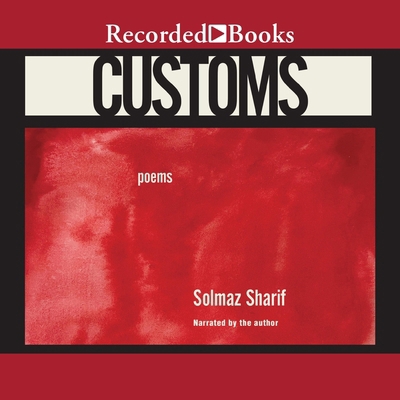 Customs: Poems B0BRMNN1DH Book Cover
