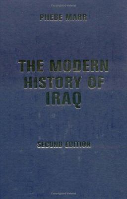 The Modern History Of Iraq: Second Edition 0813382149 Book Cover