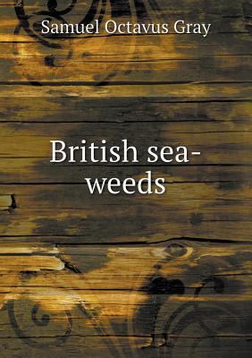 British sea-weeds 5519142211 Book Cover
