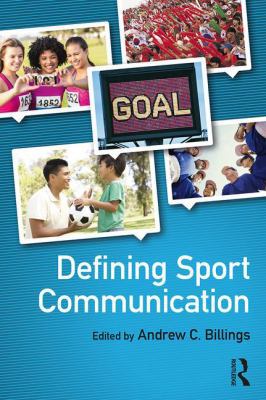 Defining Sport Communication 1138909602 Book Cover