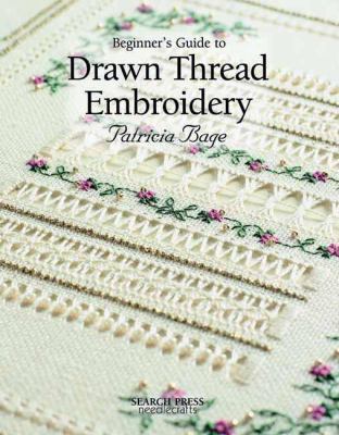 Beginner's Guide to Drawn Thread Embroidery (Be... 1844482421 Book Cover