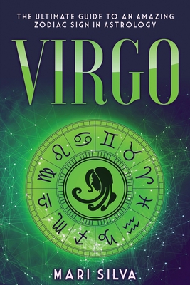 Virgo: The Ultimate Guide to an Amazing Zodiac ... B08NF1PTJK Book Cover