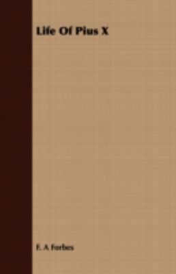 Life Of Pius X 1406730734 Book Cover