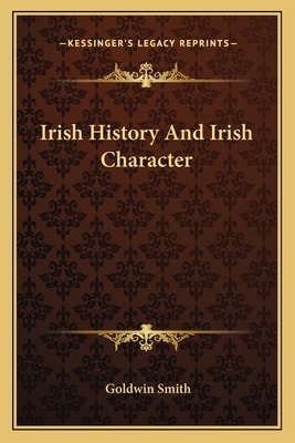 Irish History And Irish Character 116359802X Book Cover