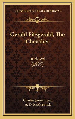Gerald Fitzgerald, The Chevalier: A Novel (1899) 1166670538 Book Cover