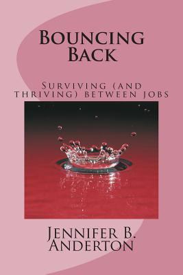 Bouncing Back: Surviving (and Thriving) Between... 1493775707 Book Cover