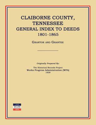 Claiborne County, Tennessee, General Index to D... 1596410450 Book Cover