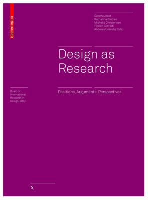 Design as Research: Positions, Arguments, Persp... 3035607400 Book Cover