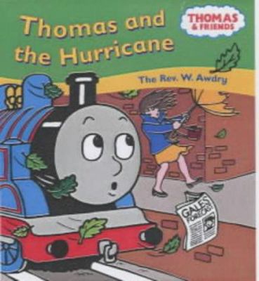 Thomas and the Hurricane (Thomas & Friends) 0749749075 Book Cover