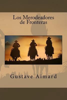 Los Merodeadores de Fronteras [Spanish] 1543148107 Book Cover