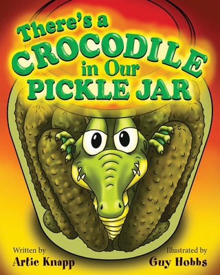 There's a Crocodile in Our Pickle Jar B0DNCGTPGP Book Cover