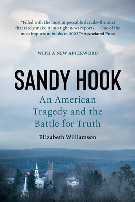 Sandy Hook: An American Tragedy and the Battle ... 1524746584 Book Cover