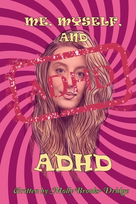 Me Myself And ADHD 1914071212 Book Cover