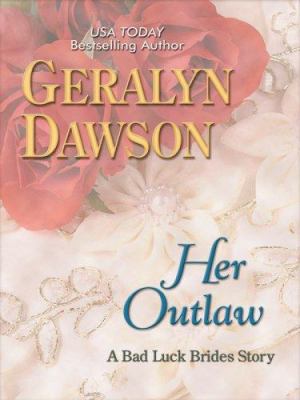 Her Outlaw [Large Print] 0786298766 Book Cover