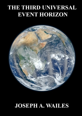 The Third Universal Event Horizon 0991645456 Book Cover