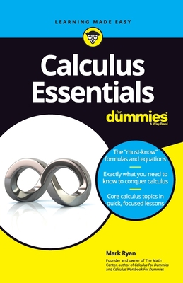 Calculus Essentials for Dummies 1119591201 Book Cover